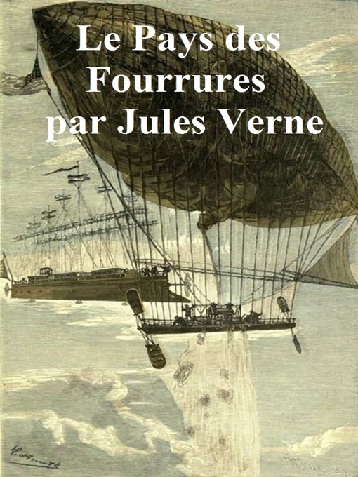 Title details for Le Pays des Fourrures by Jules Verne - Available